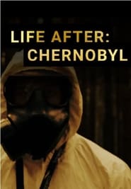 Image Животът след това: Чернобил